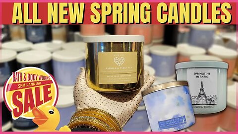 Bath & Bodyworks | OVER 20 NEW SPRING CANDLES | BEAUTIFUL NEW SCENTS #bathandbodyworks #sas