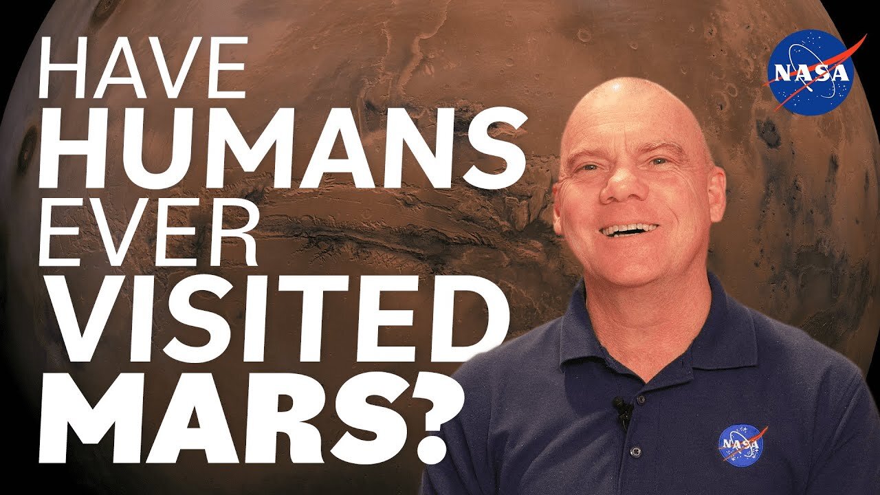 NASA Scientist! Have Humans Ever Visited Mars?