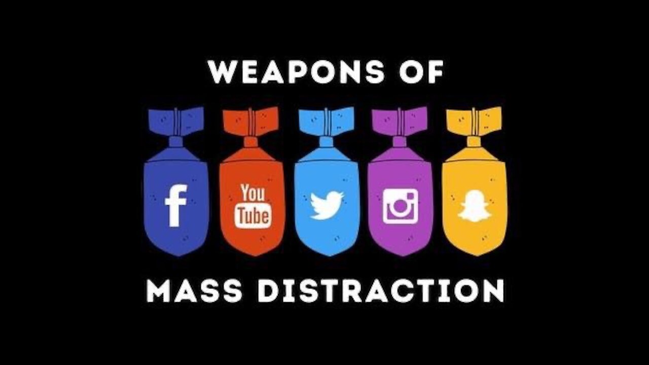Weapons of Mass Distraction