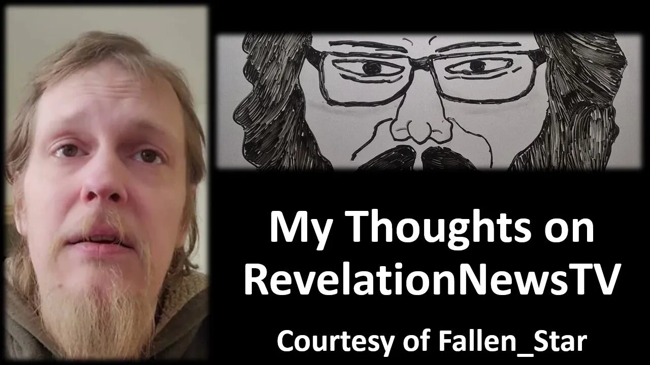 My Thoughts on RevelationNewsTV (Courtesy of Fallen_Star) [With Bloopers]