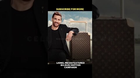 Lionel Messi Featured in Louis Vuitton Campaign