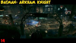 Batman: Arkham Knight Playthrough Part 14 | Xbox Series X