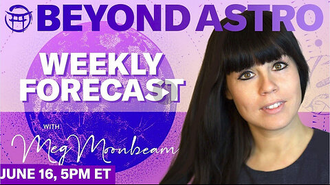 Beyond Astro with MEG - JUNE 16 Jean-Claude@BeyondMystic 66.1K followers