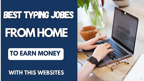 Best typing jobs from home to earn money