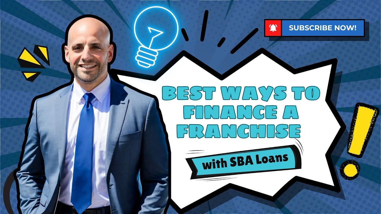 Best Ways to Finance a Franchise with SBA Loans | Top Tips