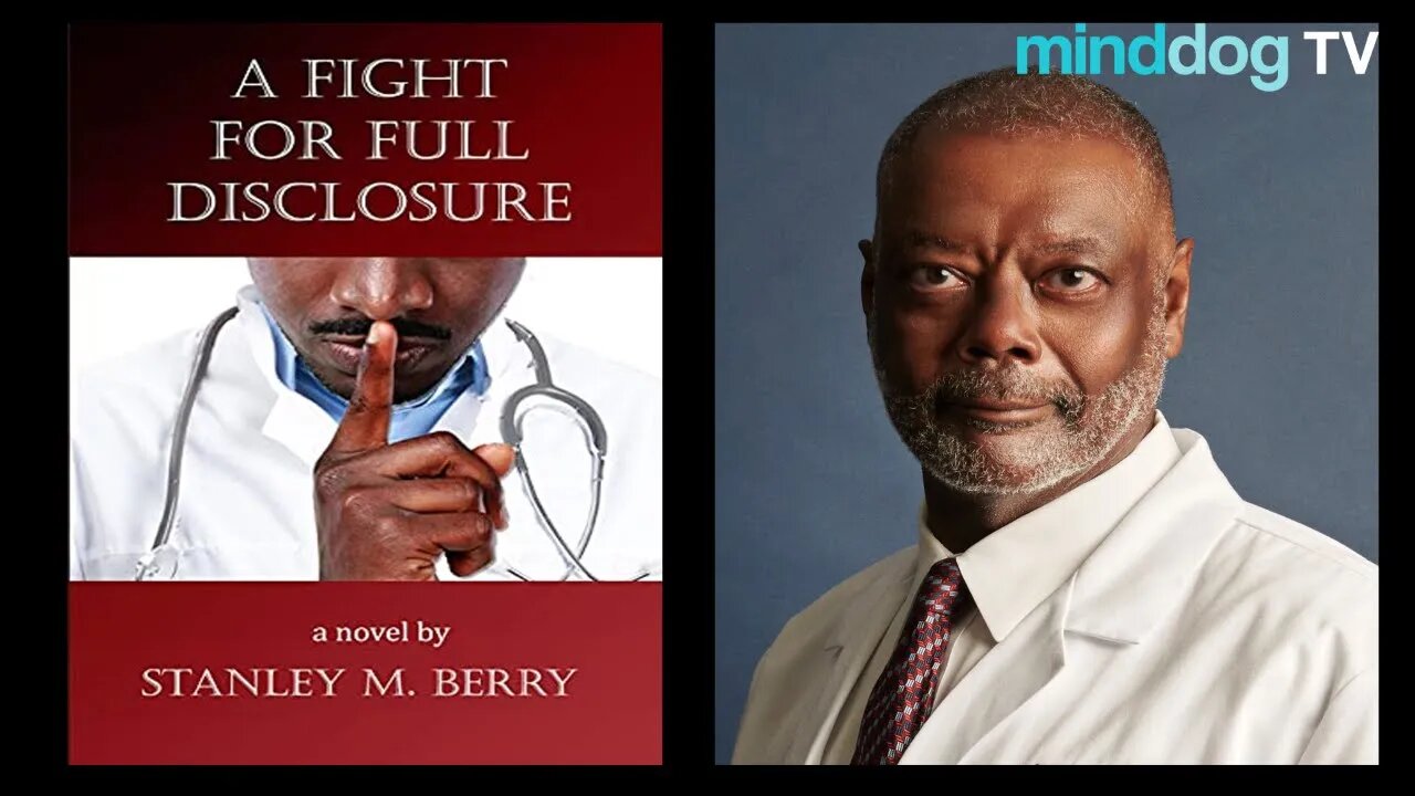 A Fight for Full Disclosure - Dr. Stanley M. Berry