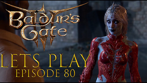 Baldur's Gate 3 Episode 80