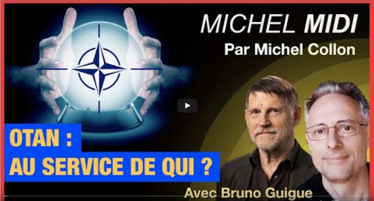 OTAN AU SERVICE DE QUI - MICHEL MIDI AVEC BRUNO GUIGUE