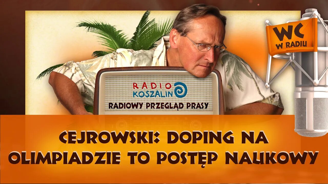 Cejrowski: doping na Olimpiadzie to postęp naukowy, powinien być legalny | Odcinek 859 - 13.08.2016