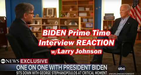 BIDEN Prime Time Interview REACTION w/Larry Johnson