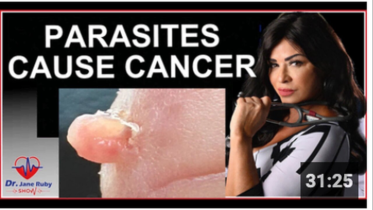 THEY KNOW: PARASITES ARE THE CAUSE OF CANCER