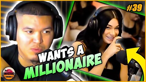 She wants a MILLIONAIRE???