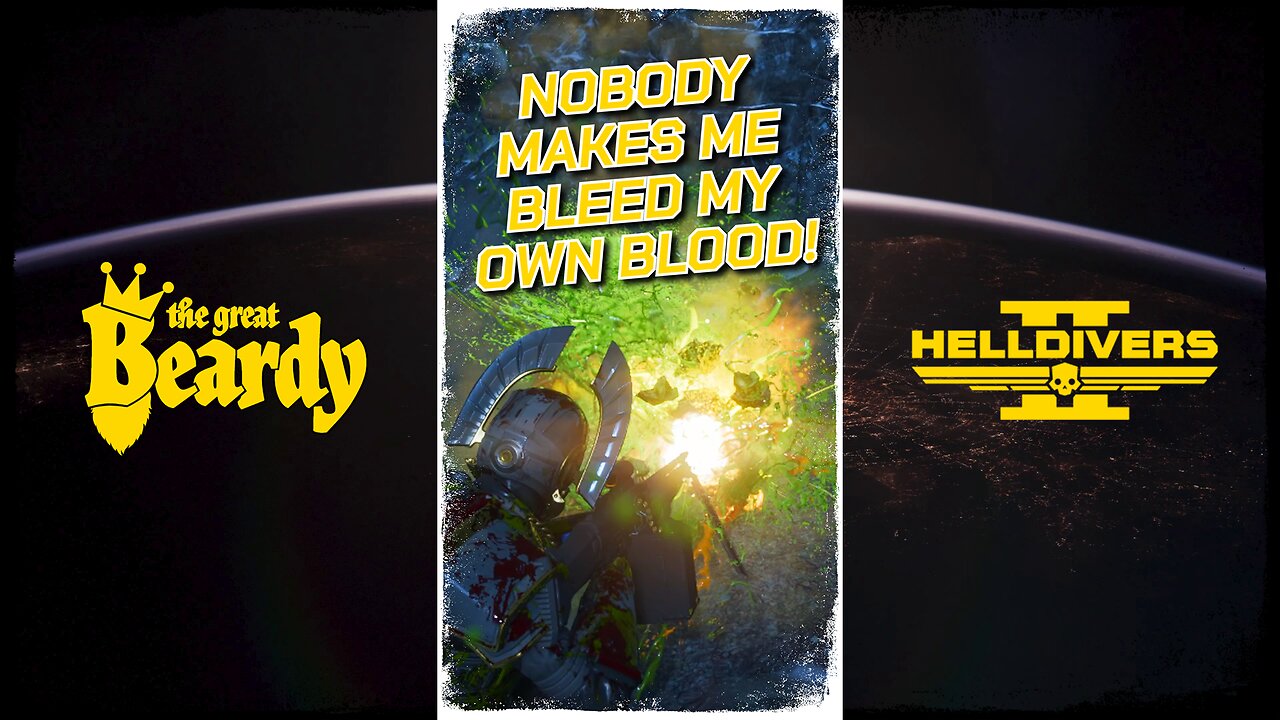 NOBODY makes me BLEED my own BLOOD! // Beardy Highlights // Helldivers 2 // Short 33