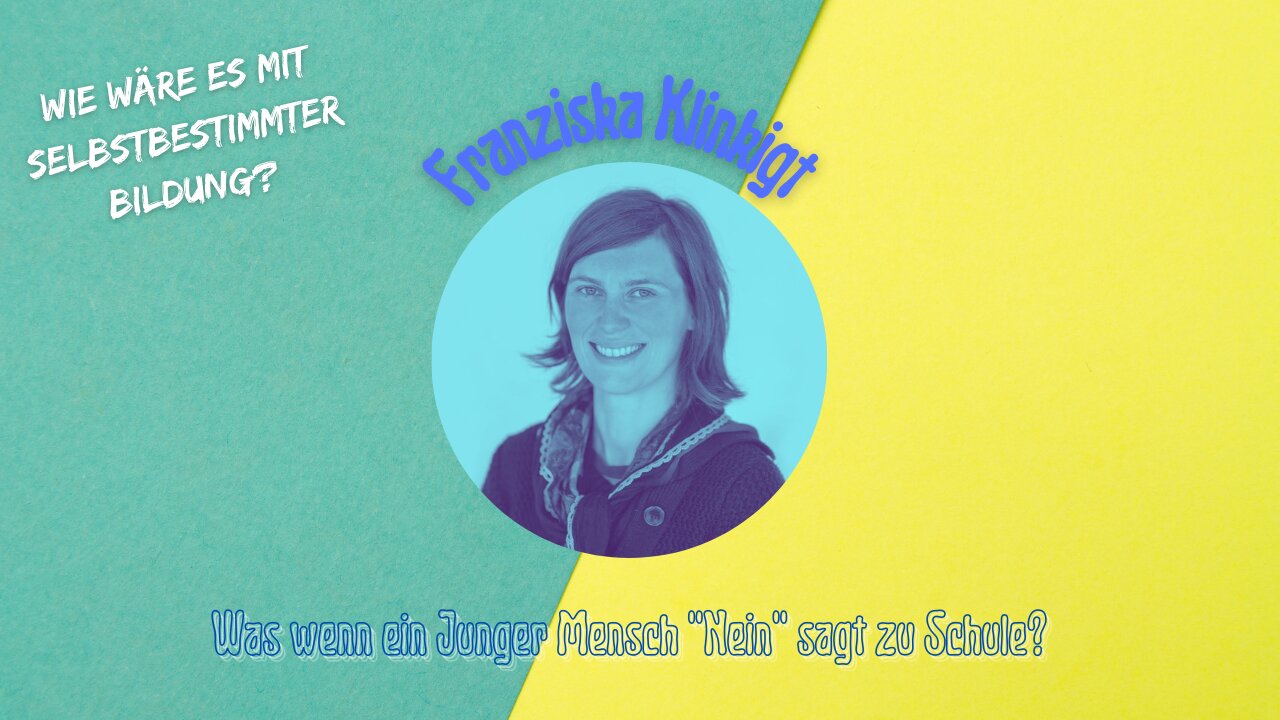 Was wenn ein junger Mensch nein sagt zur Schule? Franziska Klinkigt