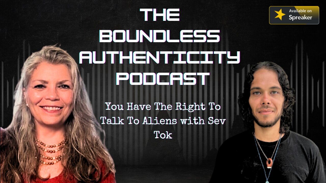 You Have The Right To Talk To Aliens | Sev Tok