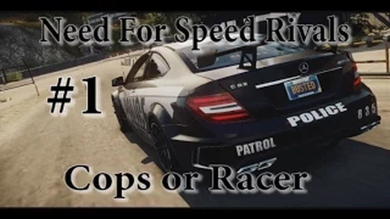 Need For Speed Rivals - Cops or Racer #1