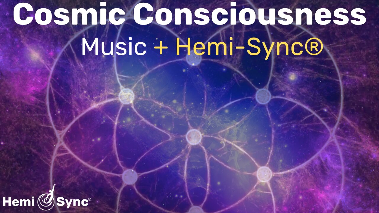 Cosmic Conscousness | Relaxing Music with Hemi-Sync® Frequencies for Expanded Awareness #binaural