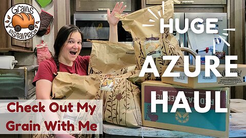 My Biggest Azure Haul - How Clean Is Their Grain With The New Equipment?