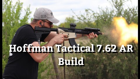 Hoffman Tactical 7.62 AR Build