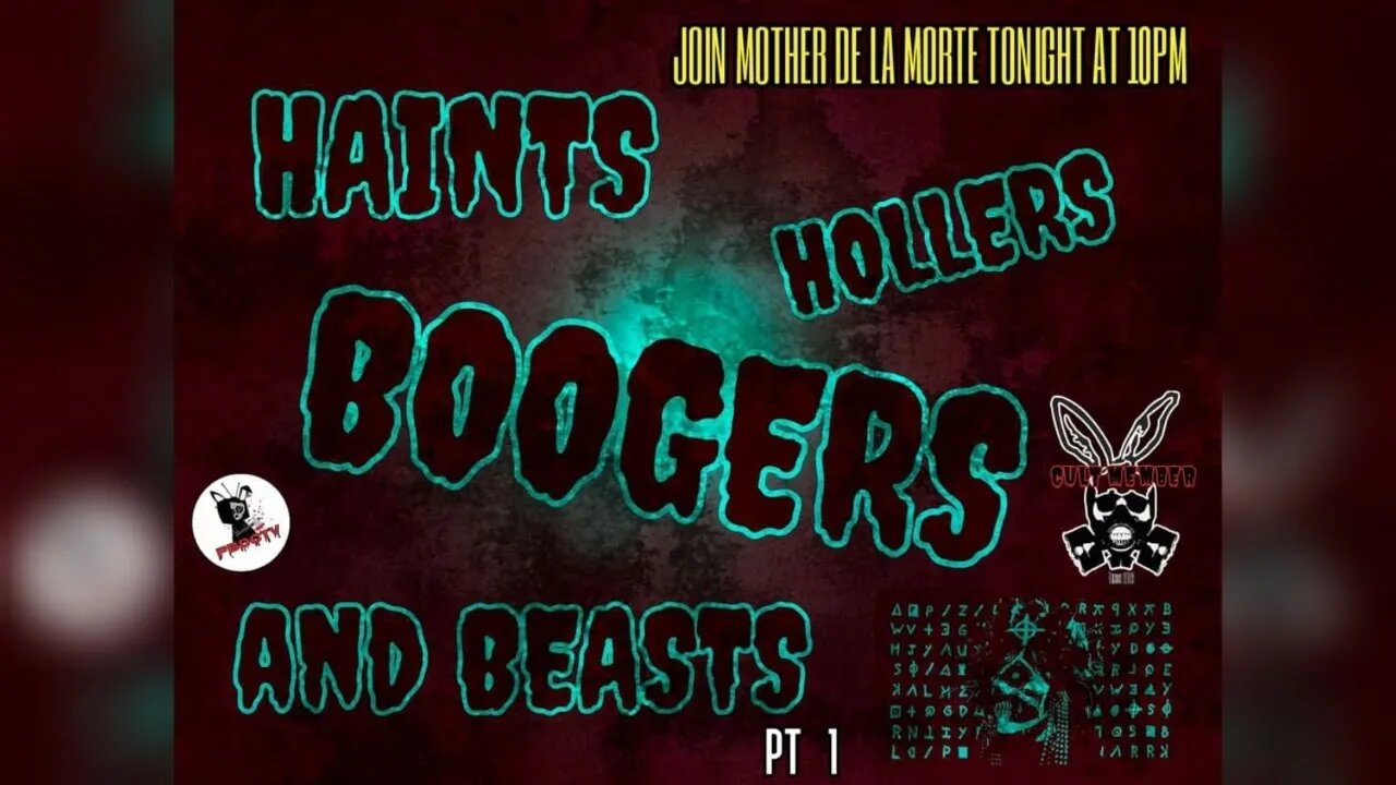 Mother De La Morte' Horror Gallery: [Haints, Hollers, Boogers and Beast pt1]