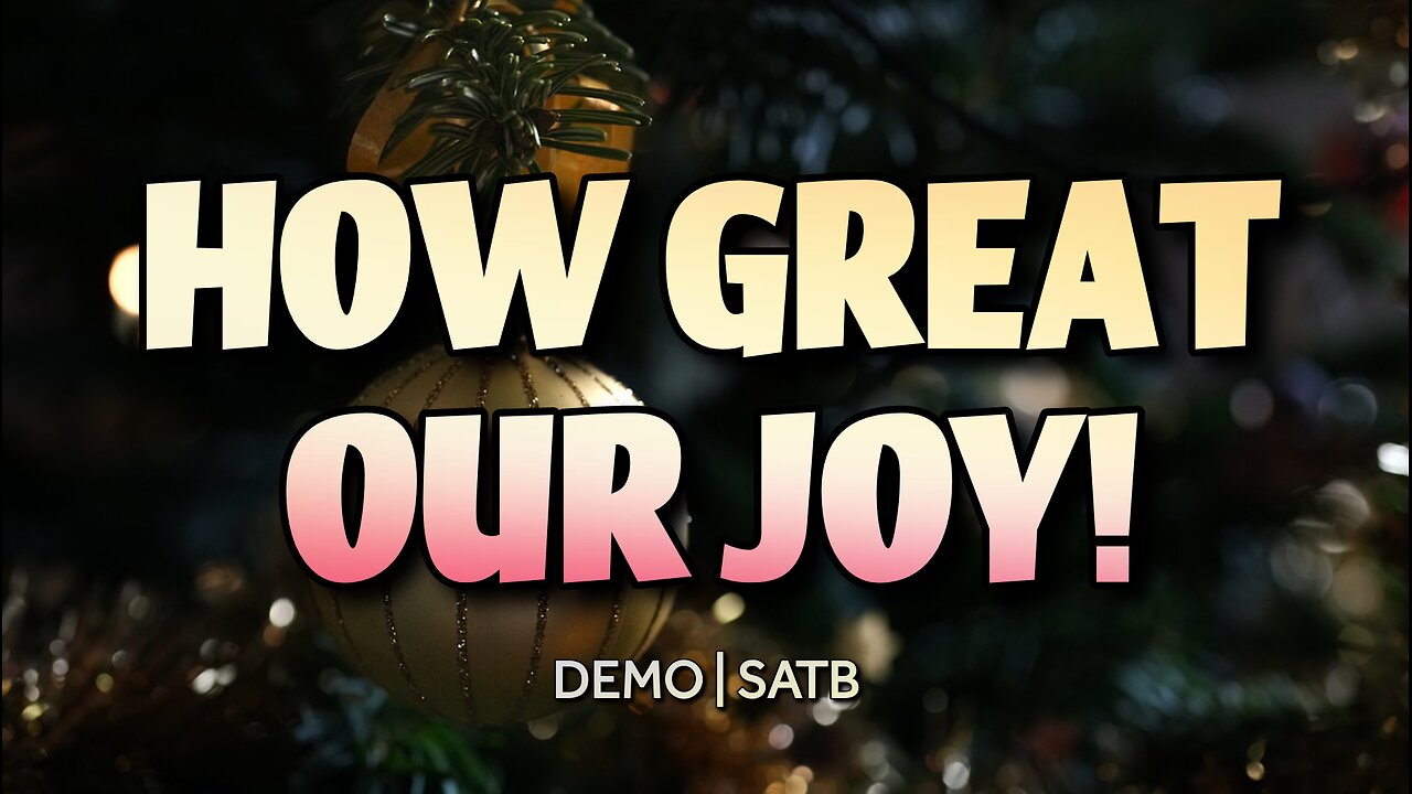 How Great Our Joy! | DEMO | SATB | Song Offering