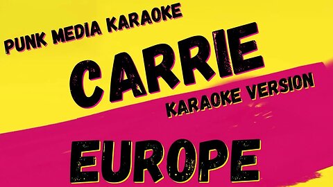 EUROPE ✴ CARRIE ✴ KARAOKE INSTRUMENTAL ✴ PMK