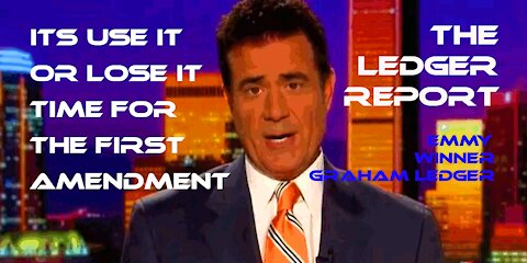 Its Use It or Lose It Time for the First Amendment Ledger Report 1120