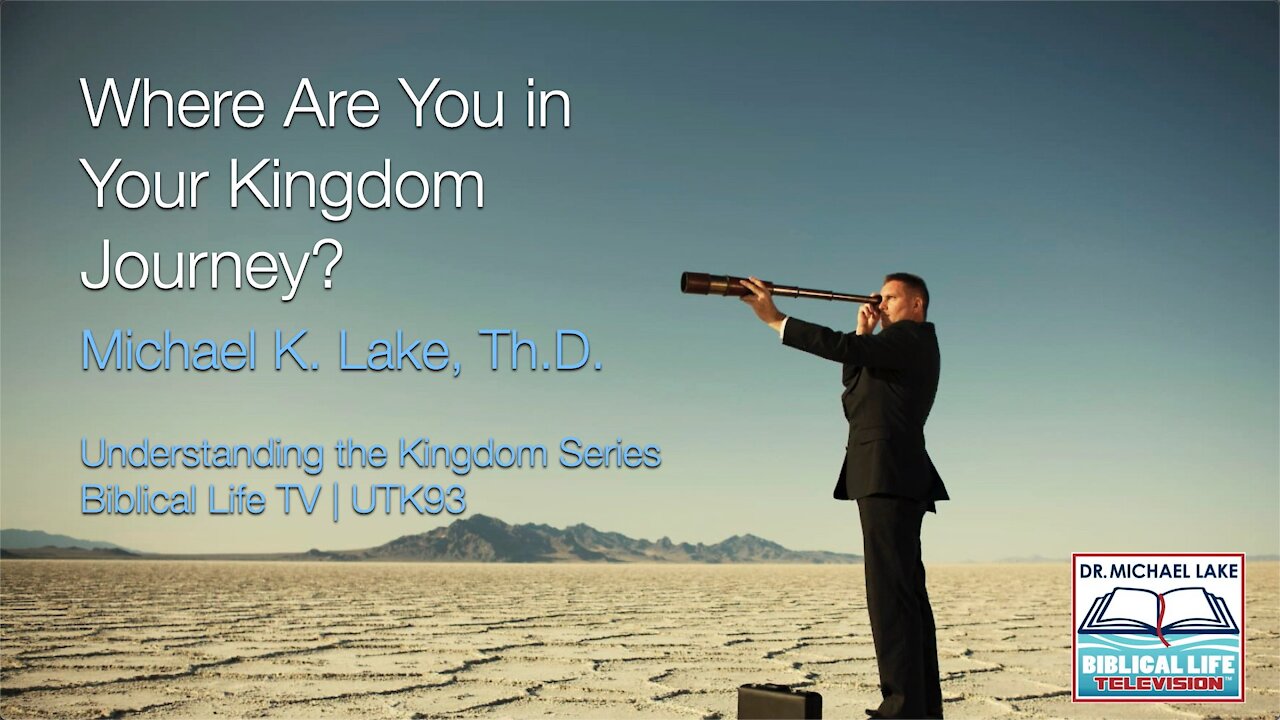 Where Are You in Your Kingdom Journey?