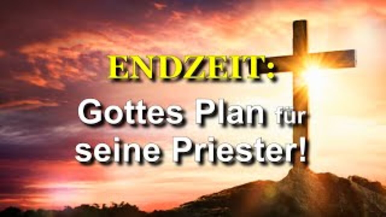 242 - Gottes Plan für seine Priester!