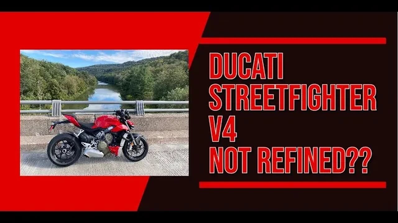 Ducati Streetfighter V4 NOT REFINED??