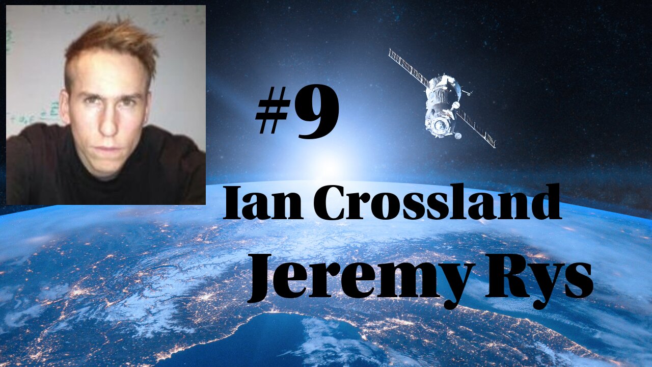 #9 - Jeremy Rys - Anti-Gravity and Advanced Propulsion