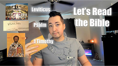 Day 109 of Let's Read the Bible - Leviticus 19, Psalm 81, 1 Timothy 4