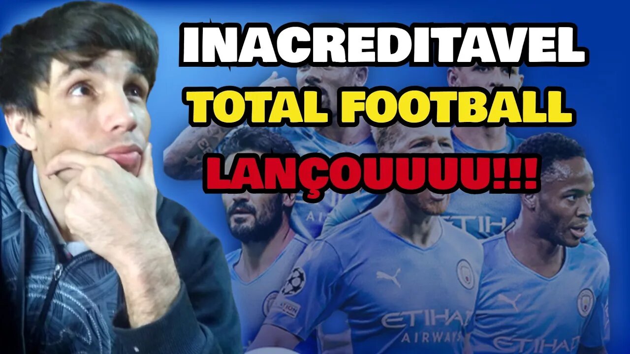 TOTAL FOOTBALL LANÇOUUUU!!!! VAMOS VER COMO QUE ESTA