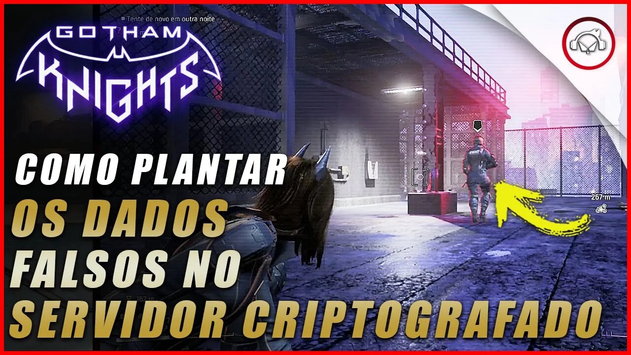 Gotham knights, Como plantar os dados falsos no servidor criptografado | Super dica