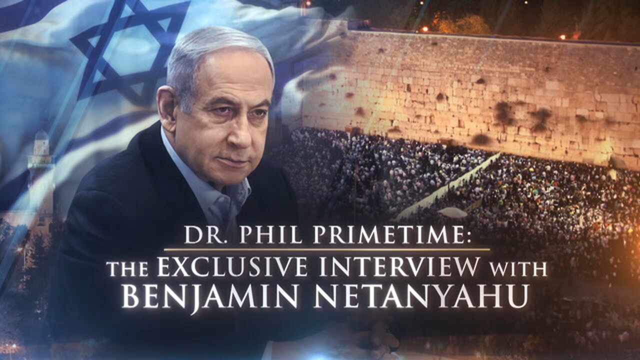 S01E28 - Dr. Phil Primetime - The Exclusive Interview with Benjamin Netanyahu