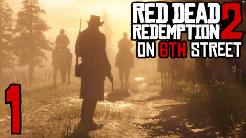 Red Dead Redemption 2 on 6th Street Part 1