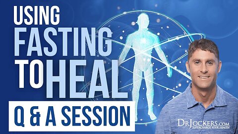 Using Fasting to Heal Q & A Session