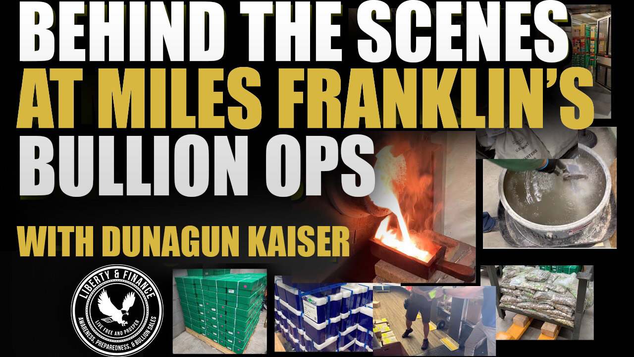 Behind the Scenes at Miles Franklin's Bullion Ops | Dunagun Kaiser (ENCORE)