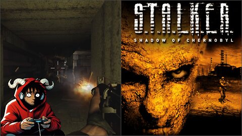S.T.A.L.K.E.R. Shadow of Chernobyl Adventures Ep.1 - This Horror ain't S***!