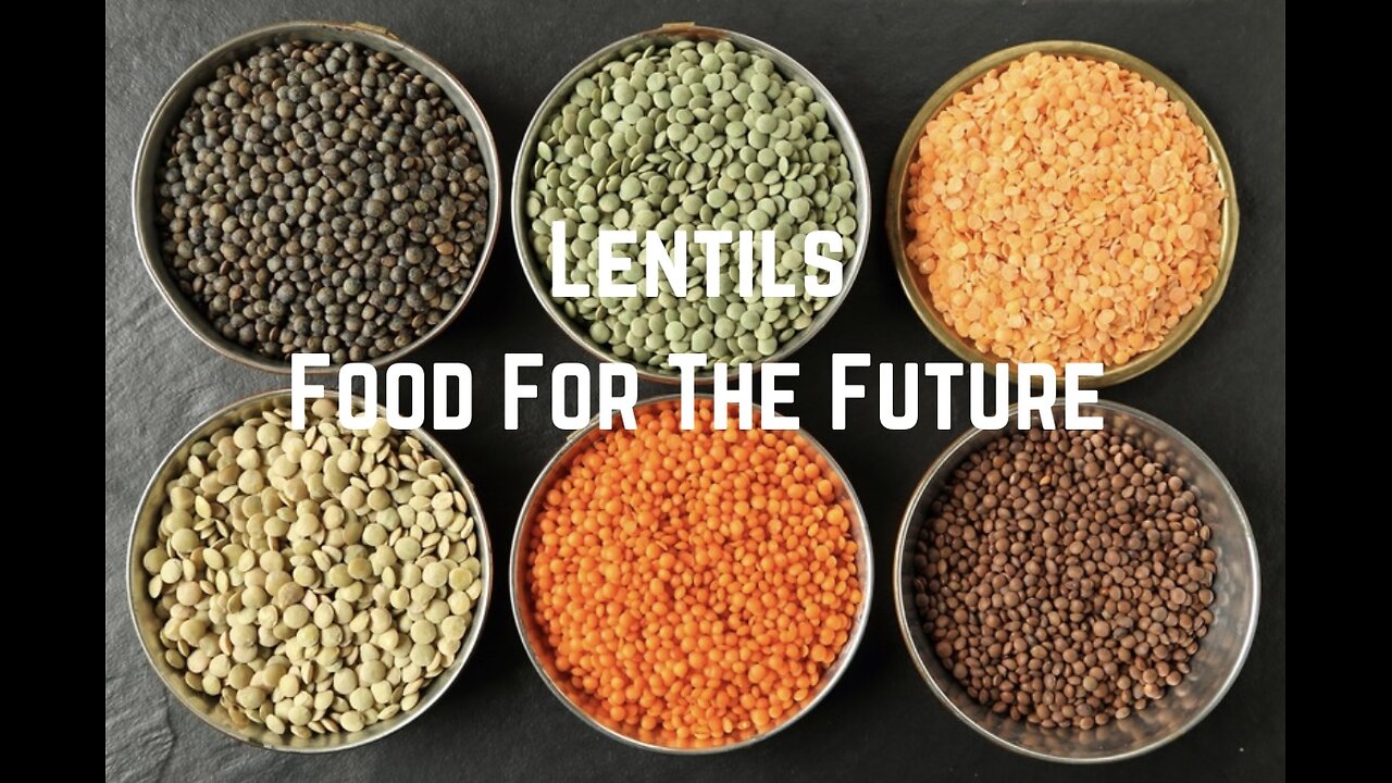 Lentils: Food For The Future Documentary