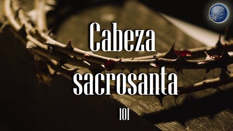 101. Cabeza sacrosanta - Red ADvenir Himnos