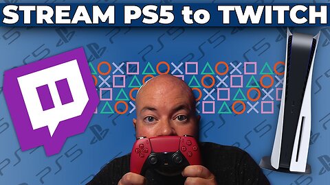 How To Stream To Twitch from PS5