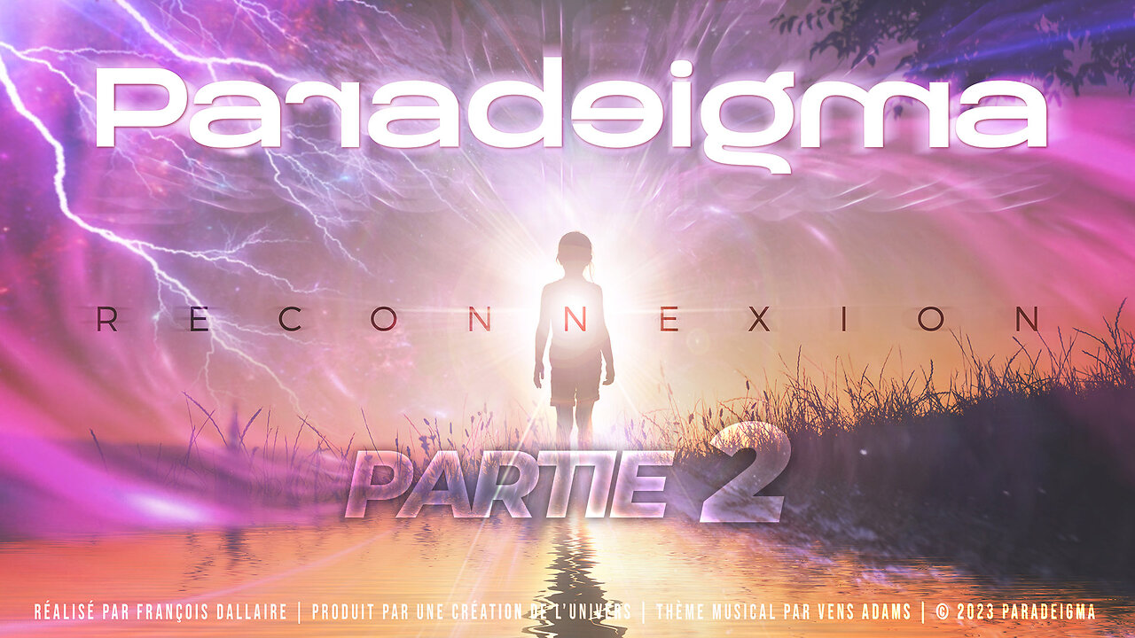 Paradeigma: Reconnexion | Partie 2