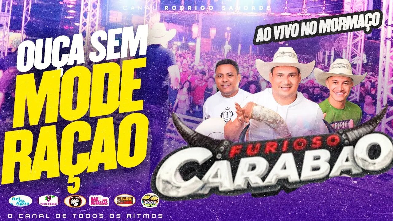 CARABAO AO VIVO NO MORMAÇO 24 03 2023 SÓ MARCANTES