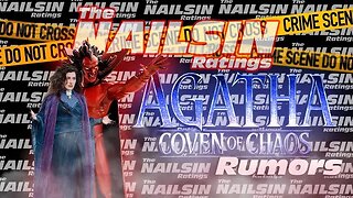 The Nailsin Ratings: Agatha Coven Of Chaos