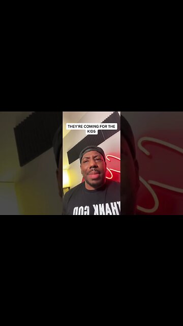 They’re coming for the CHILDREN