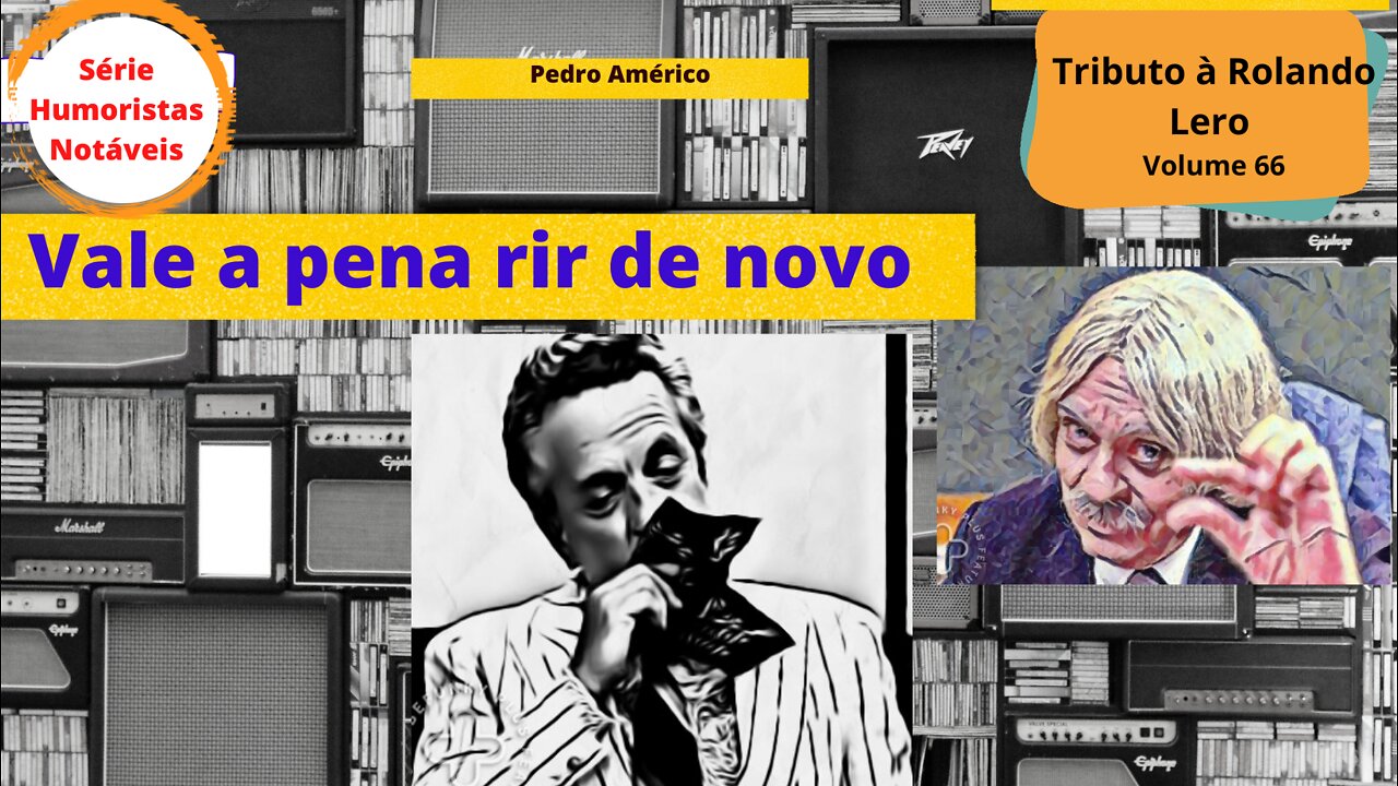 Humoristas notáveis - Rolando Lero - Onde Pedro Américo se matriculou em Paris?