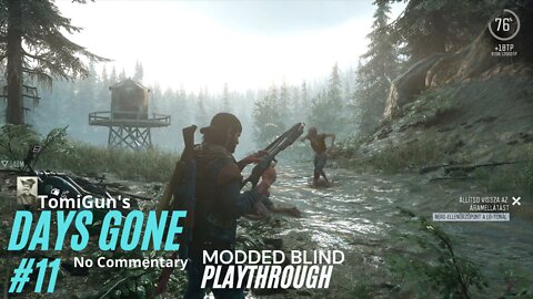 Days Gone - Part 11 modded Blind Playthrough / Első végigjátszás - 11. rész (hun sub/magyar felirat)