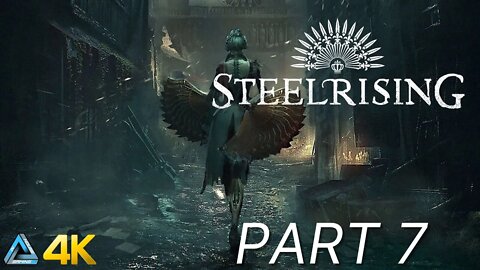 Let's Play! Steelrising in 4K Part 7 (PS5)