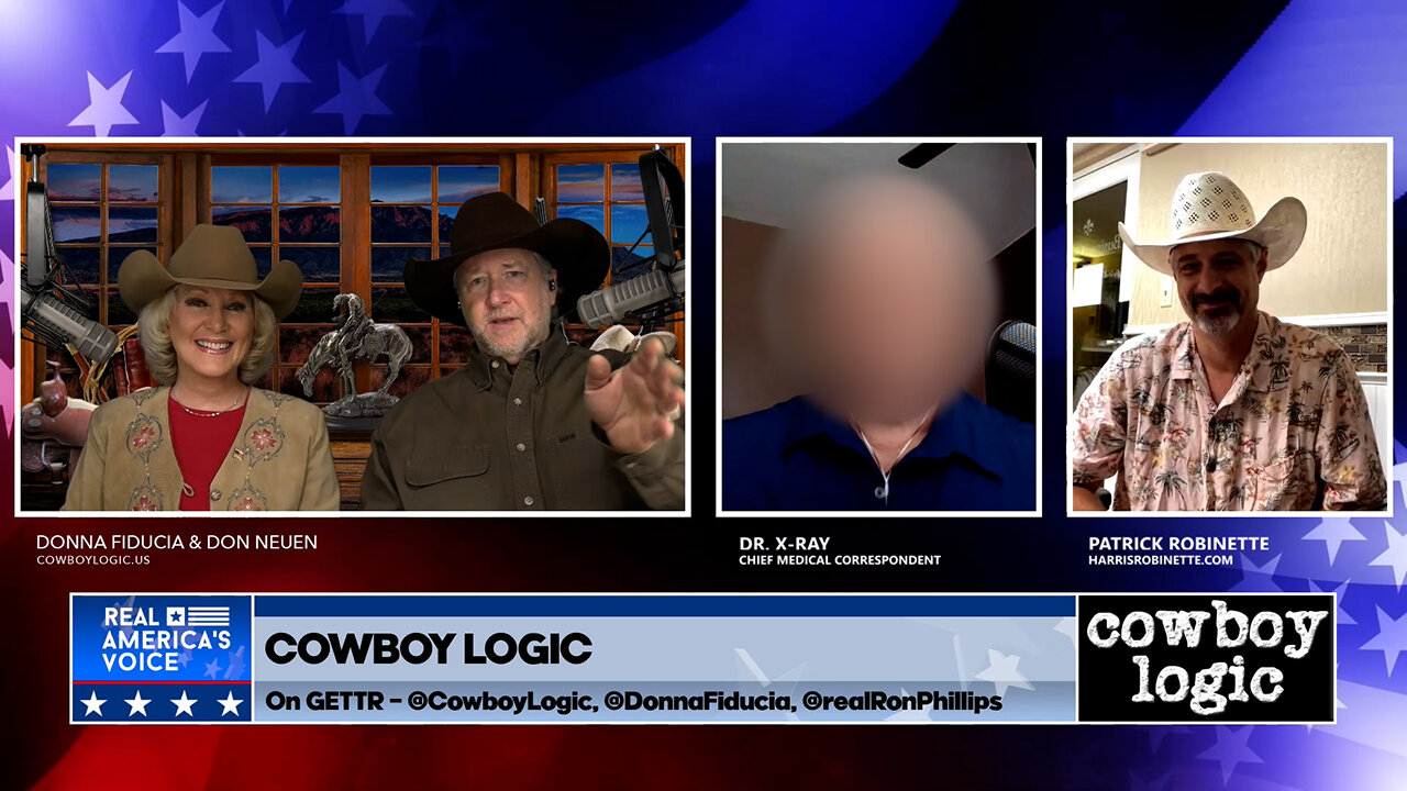 Cowboy Logic - 07/31/22: Dr. X Ray and Patrick Robinette